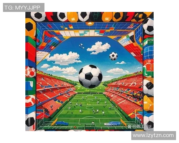 足球的魅力与乐趣探秘让我们一起感受这项运动的激情与快乐